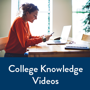 College Knowledge Videos
